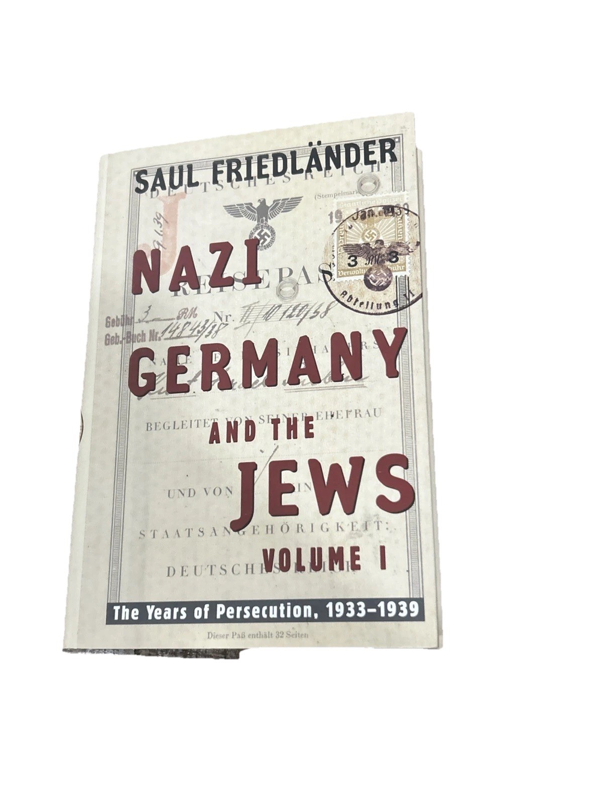 NAZI GERMANY and the JEWS Vol. I The Years of Persecution 1933-39 1st.Ed. (1997)