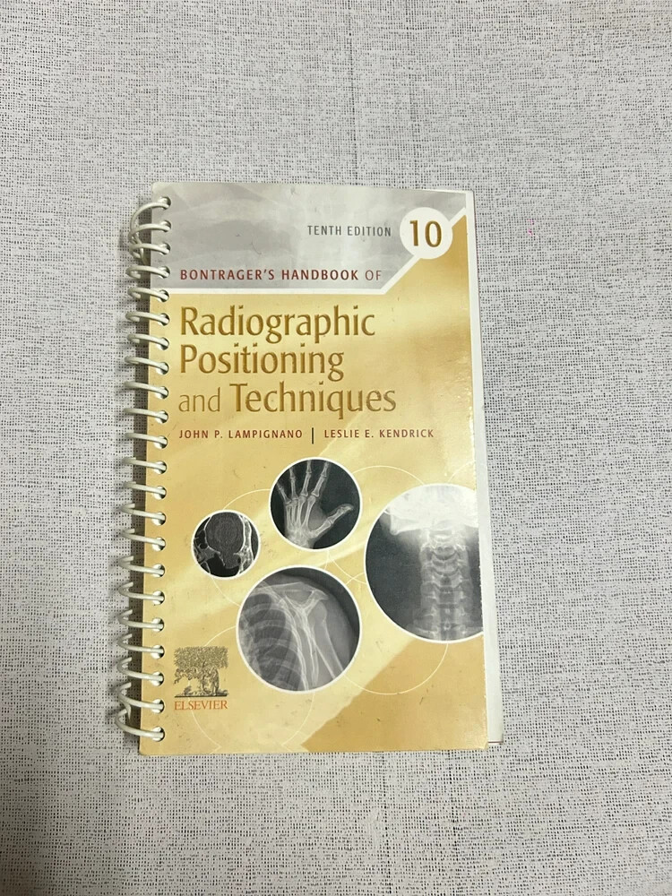 RADIOGRAPHIC POSITIONING AND TECHNIQUES TENTH EDITION