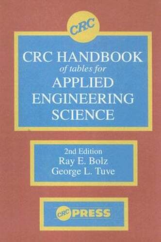 CRC Handbook of Tables for Applied Engineering Science by Ray E Bolz: Used
