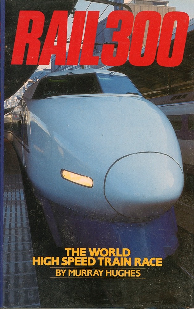 RAIL 300 – THE WORLD HIGH SPEED TRAIN RACE 1988- HB/DJ BRAND NEW