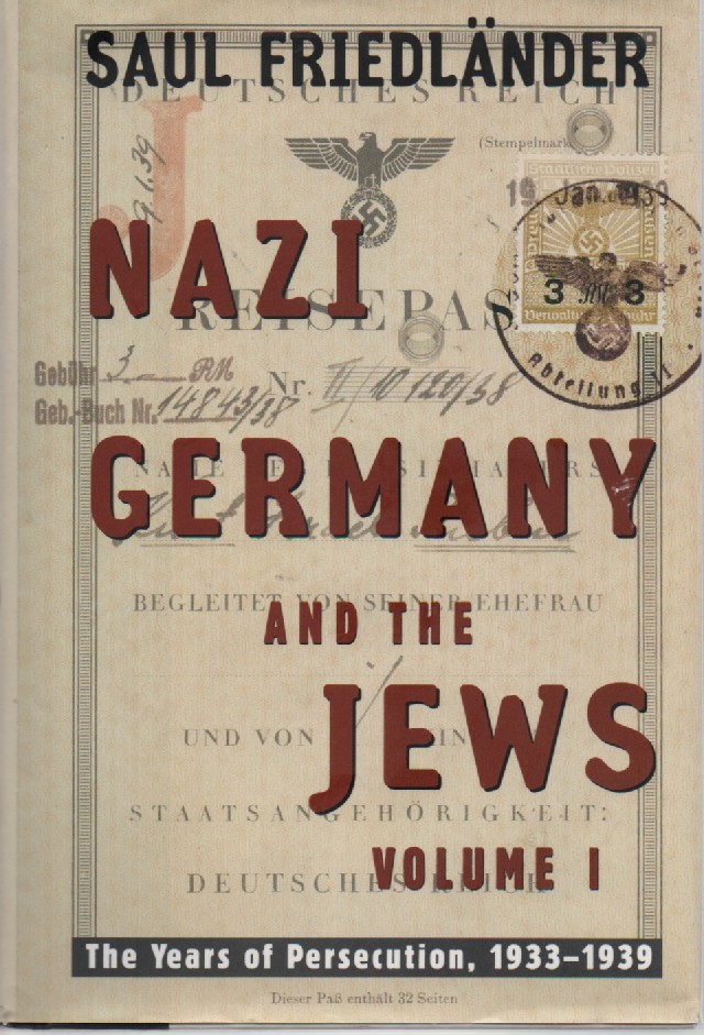 Nazi Germany and the Jews Volume 1: the Years of Persecution 1933-1939