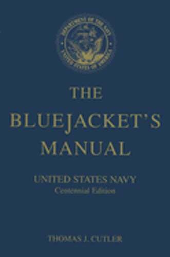 The Bluejacket’s Manual, 23rd Edition: United States Navy Centennial Edition