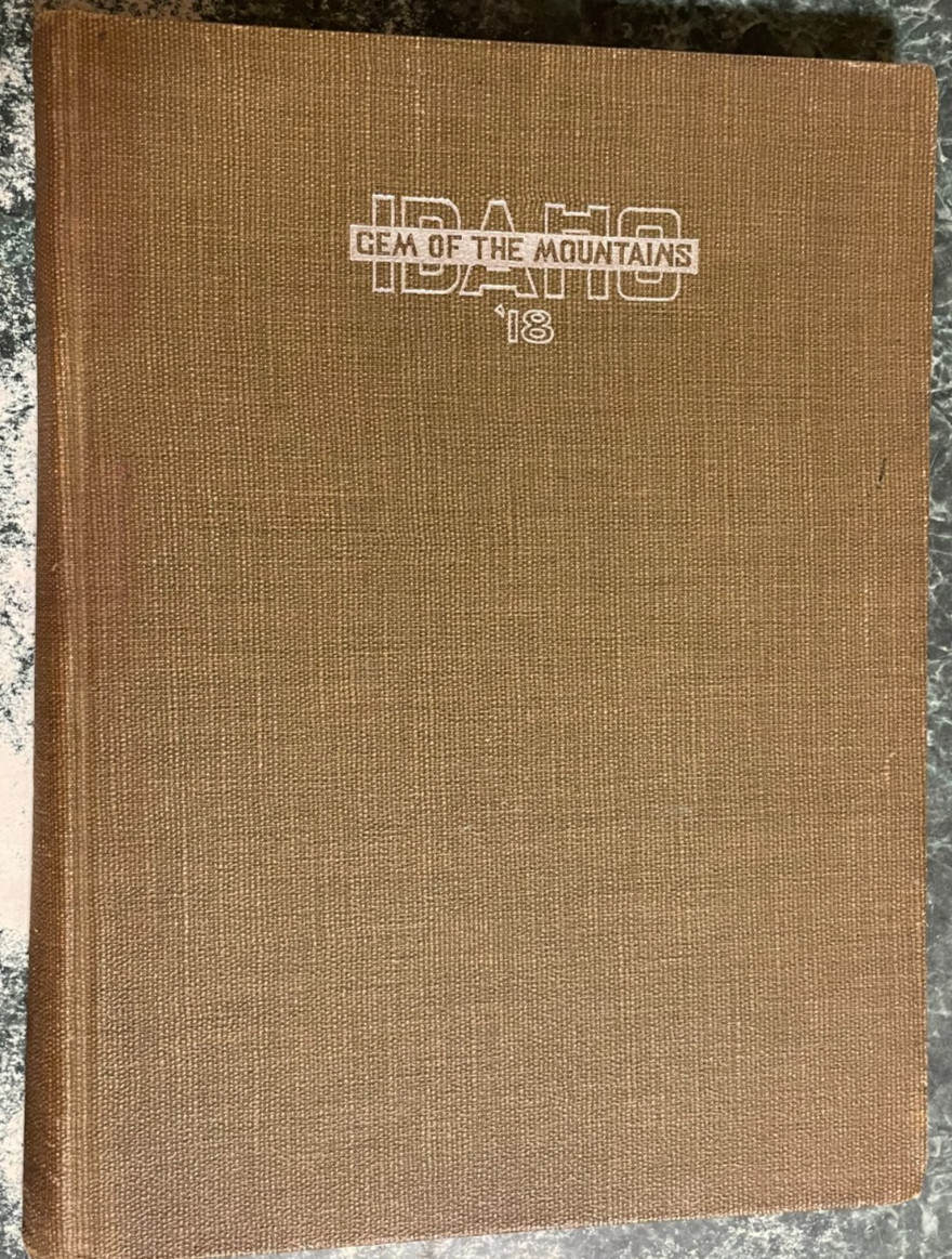 1918 University Idaho College Yearbook “Gem of Mountains”, 240 pages, Very Good