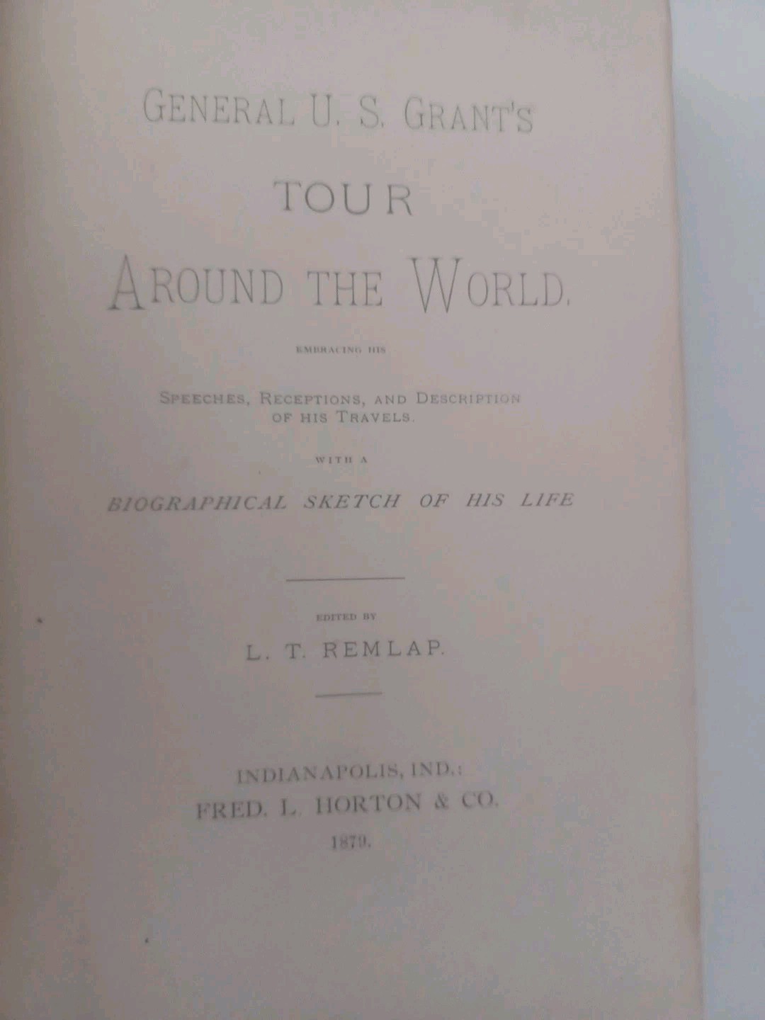 General U. S. Grant’s Tour Around the World (1879) Remlap