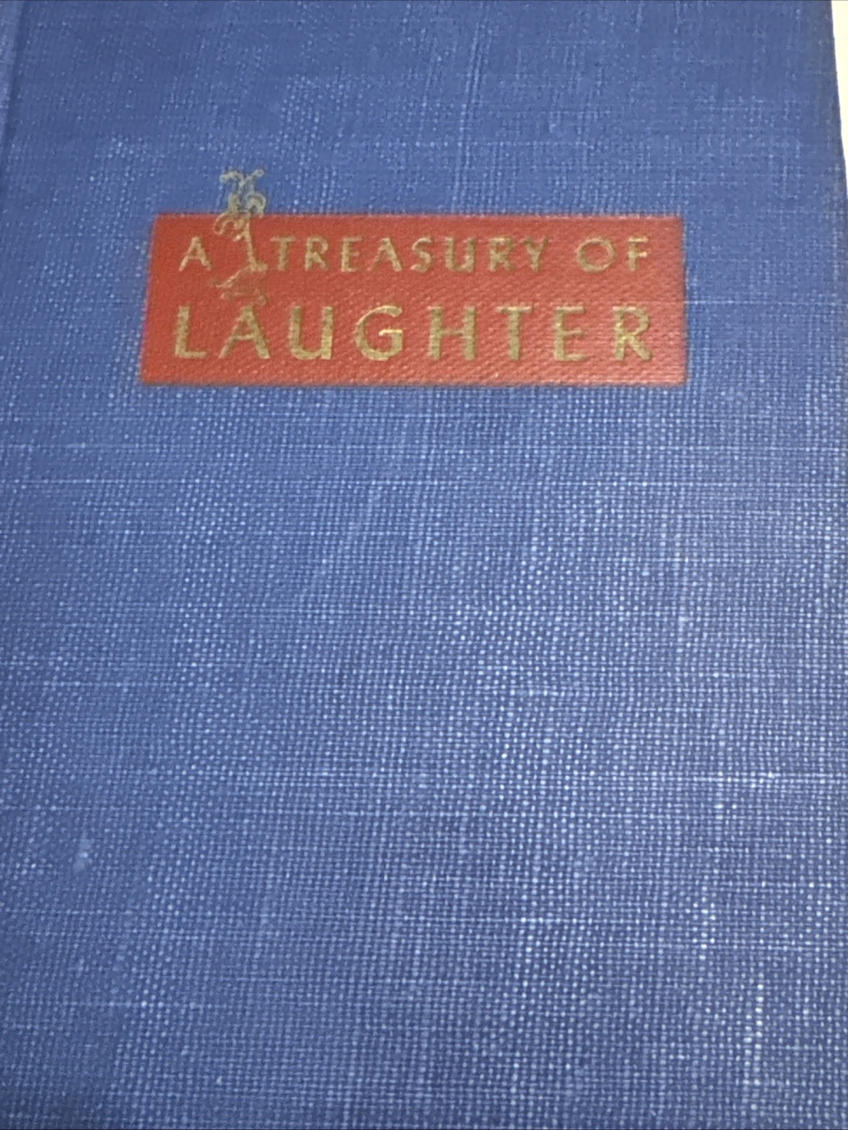 A TREASURY OF LAUGHTER | by Louis Untermeyer | 1946 | Stories, Poems, Essays |