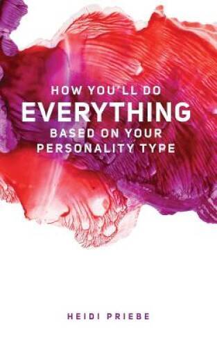 How Youll Do Everything Based On Your Personality Type – Paperback – VERY GOOD