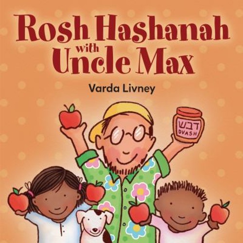 Rosh Hashanah with Uncle Max Board Books Varda Livney