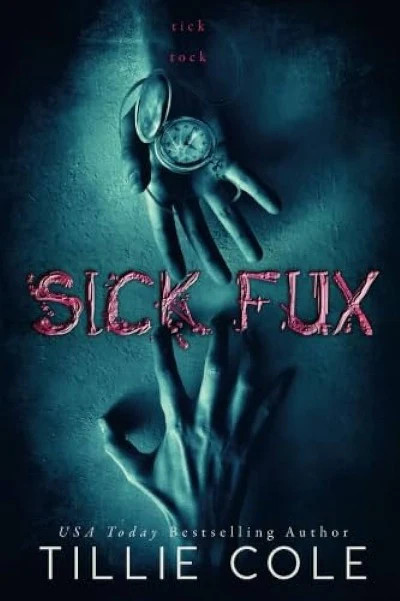 Sick Fux – Tillie Cole, Paperback, Brand New